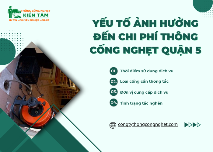 Những yếu tố sẽ ảnh hưởng đến chi phí dịch vụ thông cống nghẹt tại quận 5?