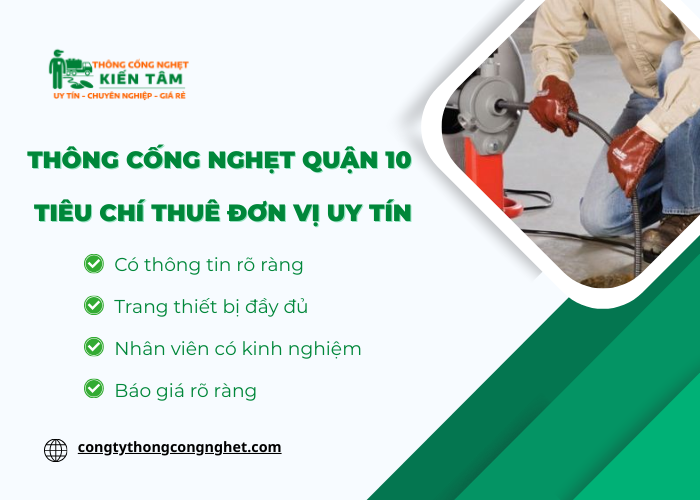Các tiêu chí thuê đơn vị uy tín thông cống nghẹt Quận 10