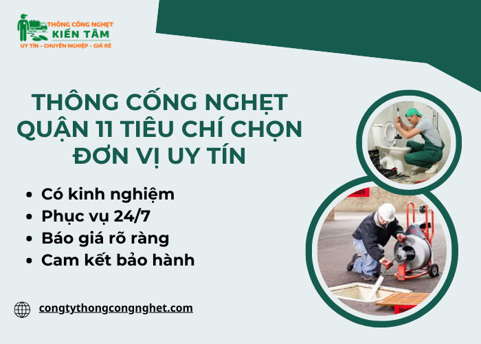 Các tiêu chí giúp chọn đơn vị thông cống nghẹt tại Quận 11 đảm bảo uy tín