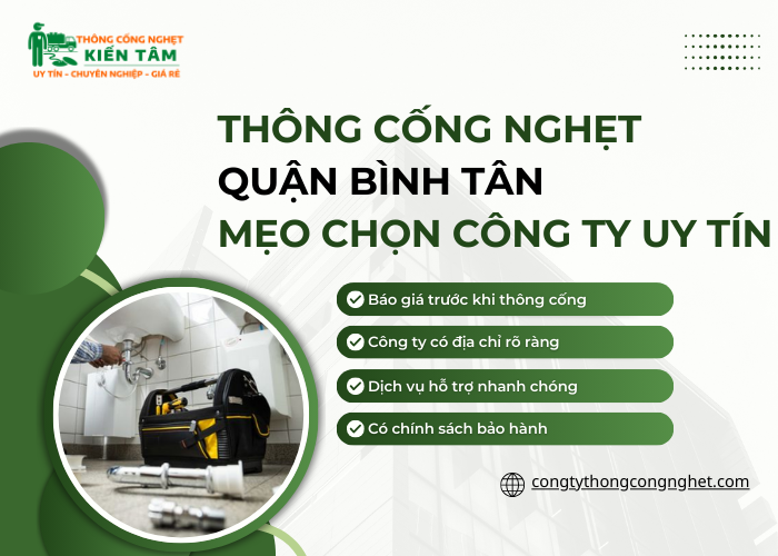 Những mẹo nhỏ giúp chọn đơn vị thông cống nghẹt uy tín tại quận Bình Tân?