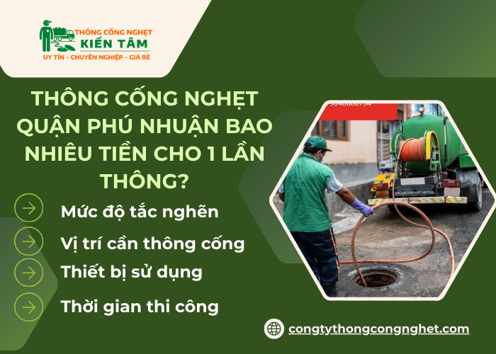 Thông cống nghẹt Quận Phú Nhuận có chi phí bao nhiêu 1 lần thông cống